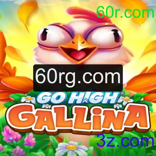 Descubra o Fenômeno do Jogo 'GoHighGallina'