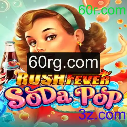 Explorando RushFeverSodaPop: Uma Aventura Única no Mundo dos Jogos